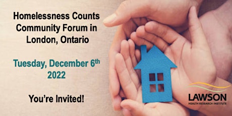 You're Invited! Community Forum on Homelessness in London, Ontario