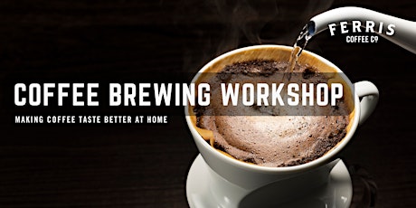 Coffee Brewing Workshop: Making coffee taste better at home