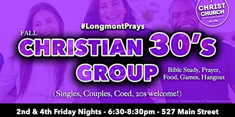 Longmont Christian 30s Meetup (4th Fridays)