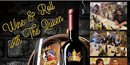 Wine & Roll with The Queen - December