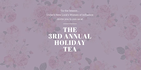 Usher's New Look 3rd Annual Women of Influence Holiday Tea primary image