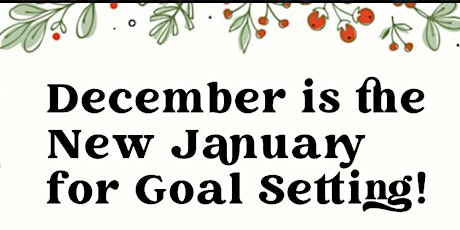 December is the new January for goal setting primary image