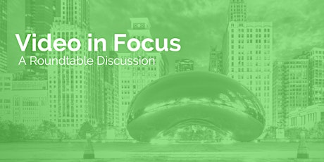 Video in Focus meetup: Chicago primary image