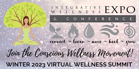 Winter Integrative Wellness Expo & Conference - Virtual Summit