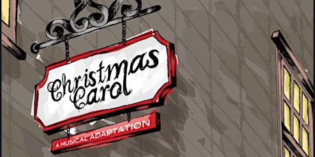 A Christmas Carol - Dinner and Musical