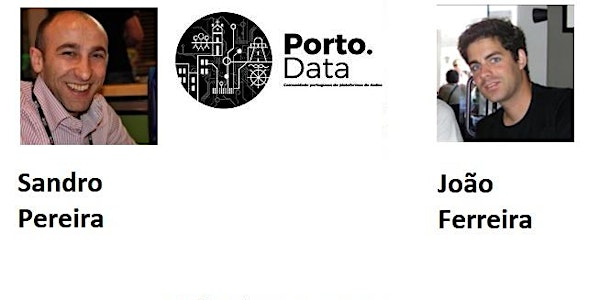 XXXVI Evento Porto.Data – 28 Novembro 2017 | UPTEC