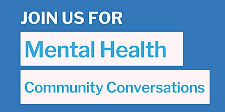 Virtual Mental Health Community Conversation
