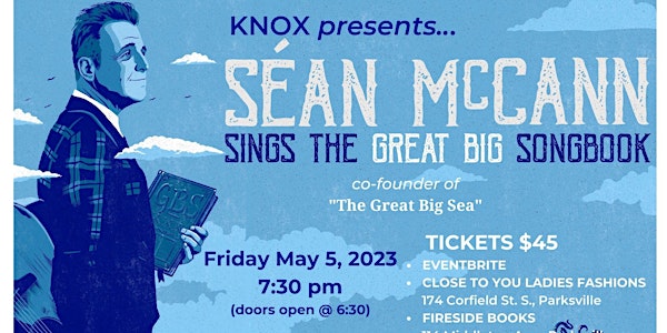Knox Presents...Sean McCann in Concert, one night only, Friday May 5th 2023