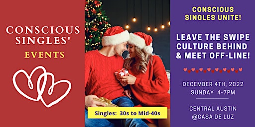 Conscious Singles' Event (30s to Mid 40s) Dec. 4th, 2022
