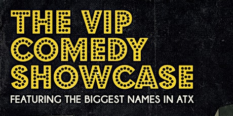 The VIP Comedy Showcase