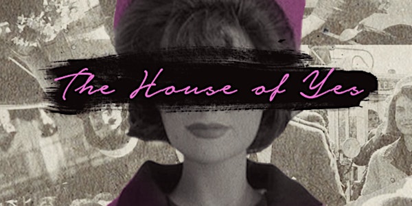 The House of Yes