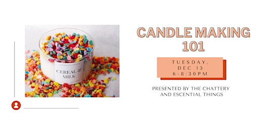 Candle Making 101 - IN-PERSON CLASS