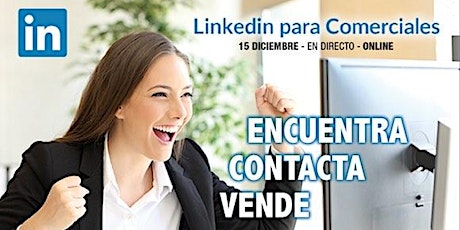 Imagen principal de Linkedin para Comerciales y Ventas - Online en Directo desde Barcelona (Diciembre 2017)