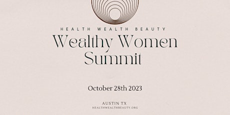 Wealthy Women Retreat and Summit