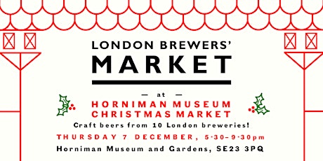 London Brewers' Market at Horniman Museum Christmas Market primary image