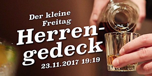Der kleine Freitag "Spezial" - Herrengedecke
