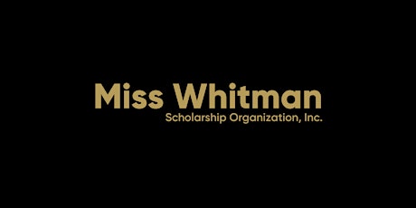 2023 Miss Whitman Scholarship Competition