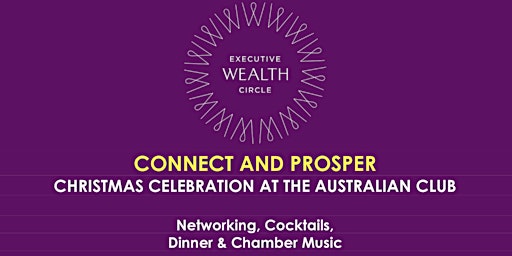 Connect and Prosper-Christmas Celebration at The Australian Club