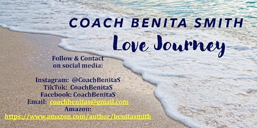 Coach Benita S presents: Coachable Moments:  Love Journey