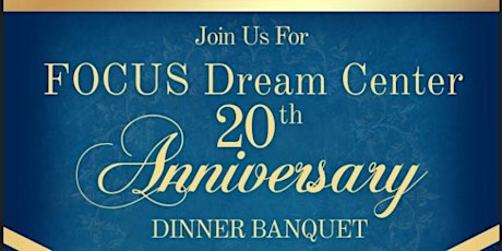 FOCUS 20th Anniversary Dinner Banquet