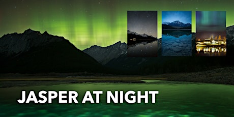Jasper at Night: An Introduction to Astrophotography