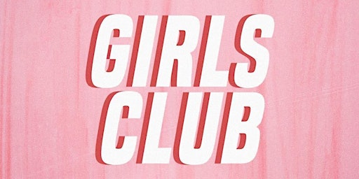 Girls Club ~ December