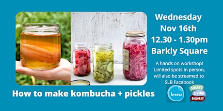 Primaire afbeelding van Kombucha + Pickles Workshop - SLB November