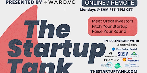 The Startup Tank Climate Investor Pitch Show w/ Top Cleantech & Impact VCs