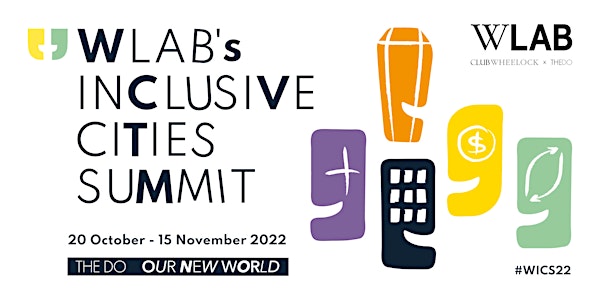 WLAB's Inclusive Cities Summit 2022 #WICS22