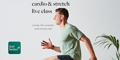 Live classes by feel better |  cardio & stretch with Ben Davie