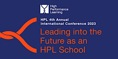 4th Annual Conference 2023 - Leading into the Future as an HPL School