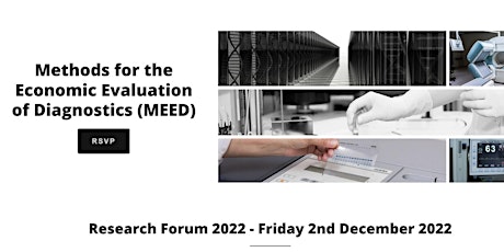 Methods for the Economic Evaluation of Diagnostics Research Forum 2022