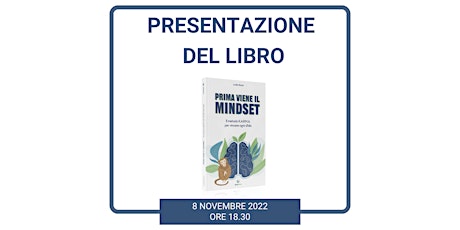 Immagine principale di Presentazione Libro Prima viene il Mindset  in Cantina 