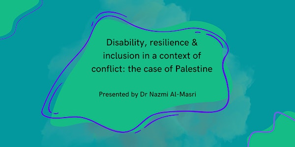 Disability, resilience & inclusion: the case of Palestine.
