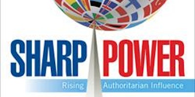 "Sharp Power": Rising Authoritarian Influence