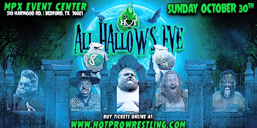HOT Wrestling Presents: All Hallows Eve primary image