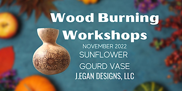 Wood Burning Workshop - November 2022