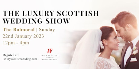 The Luxury Scottish Wedding Show | The Balmoral