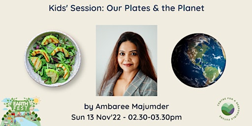 Kids' Session: Our Plates & the Planet by Ambaree Majumder primary image