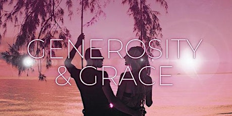Couples Virtual Weekend Retreat: Generosity & Grace