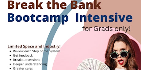 Break the Bank Bootcamp Intensive for Grads!