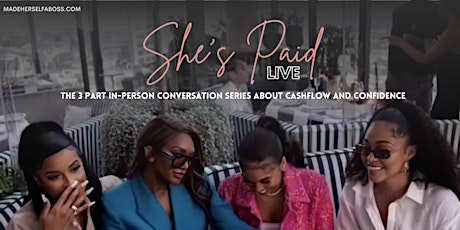 The SHE'S PAID SERIES : Part 1 primary image