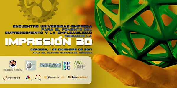 ENCUENTRO UNIVERSIDAD-EMPRESA PARA EL FOMENTO DEL EMPRENDIMIENTO Y LA EMPLE...