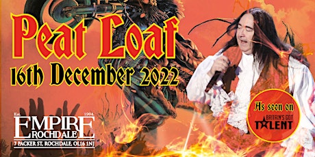 Meat Loaf  - The UK No. 1 Winner of the National Tribute Awards Peat Loaf