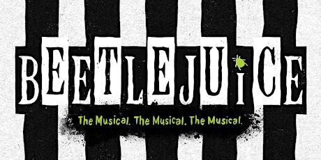 Beetlejuice the Musical with the Detroit Spartans! ($73 per ticket)