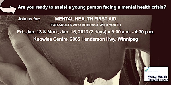 MENTAL HEALTH FIRST AID For Adults who Interact with Youth