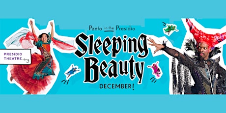 Sleeping Beauty - Panto in the Presidio - Preview