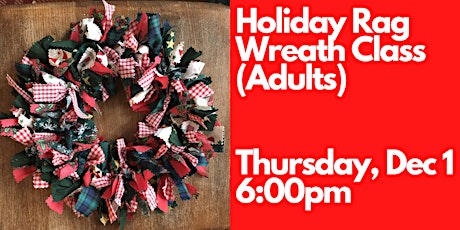 Holiday Wreath Making (adults)