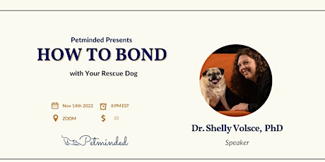 How to Bond with Your Rescue Dog with Dr. Shelly Volsche primary image