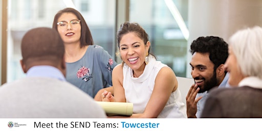 WNC: Meet the SEND Teams, Towcester